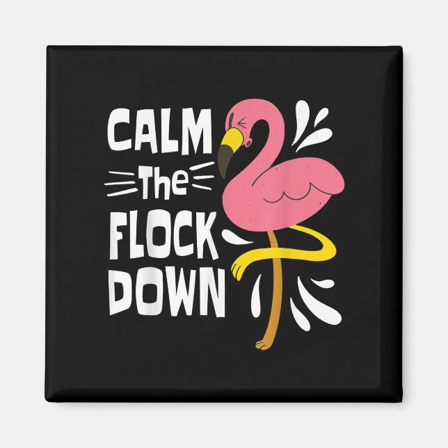 Lugn Flock Down Funny Rosa Flamingo Magnet (Framsidan)