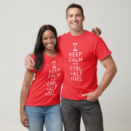 Lugn för behålla och CTRL + ALT + DEL Funny Progra T Shirt
