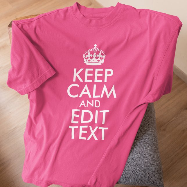 Lugn för rosa och vit Behålla och Redigera text T Shirt (Pink and White Keep Calm and Edit Text T-Shirt)
