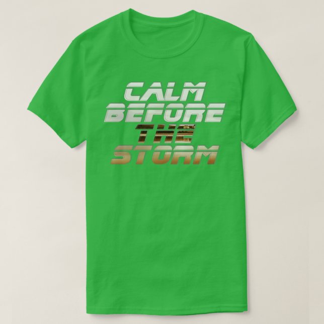 lugn före stormen t shirt (Design framsida)