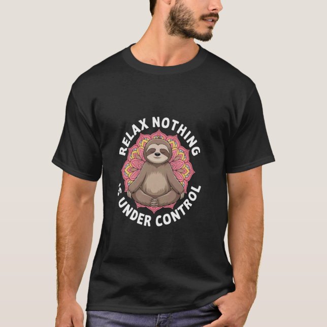 Lugn Ingenting är under kontroll Lat mandala T Shirt (Framsida)