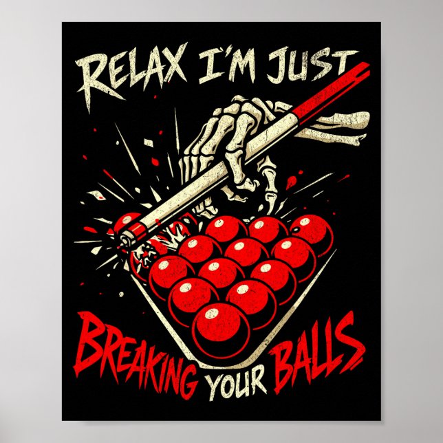 Lugn jag bara bryter din roliga snooker-skelett poster (Framsidan)