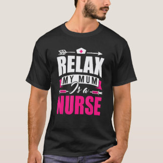 Lugn Min Mamma Är En Sjuksköterska Rn  Sjuksköters T Shirt