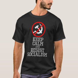 Lugn mot socialistisk och kommunistisk Behålla och T Shirt