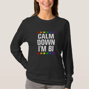Lugn Ned Im Bi Lgbtq Bisexual Pride Bi Pride 2 T Shirt