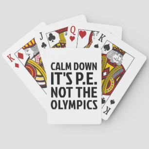 Lugn ner Det är PE inte Physical Education Casinokort