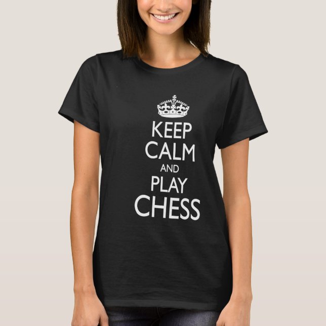 Lugn och  för Behålla av Chess Player-minne T Shirt (Framsida)
