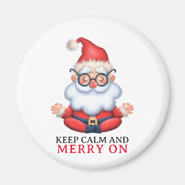 Lugn och fortsätt på Jultomten meditats Behålla Magnet