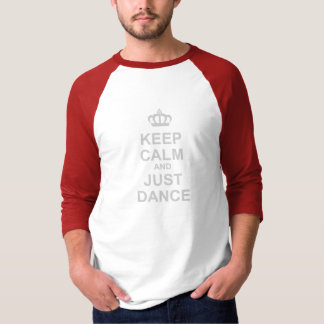Lugn och precis dansen för behålla - bär på t shirt