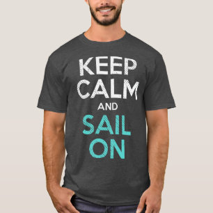 Lugn och segel på Behålla 1 T Shirt