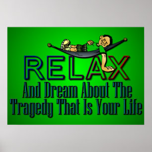 Lugn, slappna av och Dream Poster