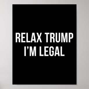 Lugn Trump - Jag är laglig - Poster