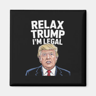 Lugn Trump jag är legal amerikan rolig Magnet