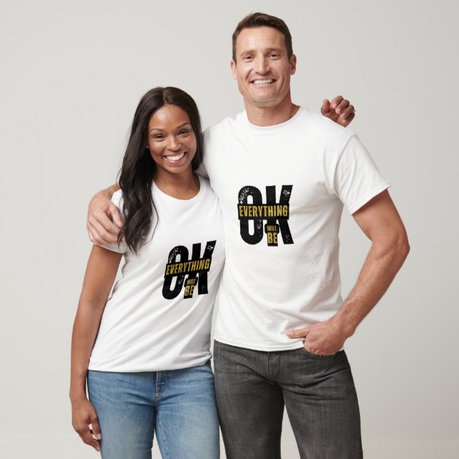 Lugn Vibes allt kommer att vara OK Citat Shirt T (Unisex)