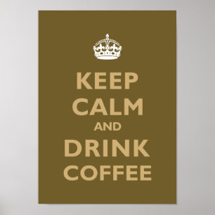 Lugna behålla & drinkkaffe poster