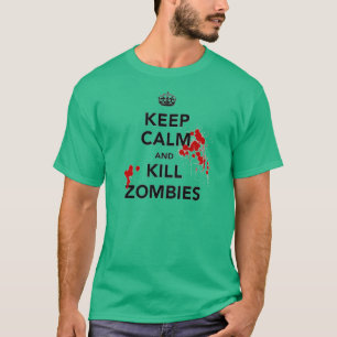 lugna behålla och dödazombies t-shirt
