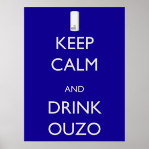 Lugna behålla och drink Ouzo Poster