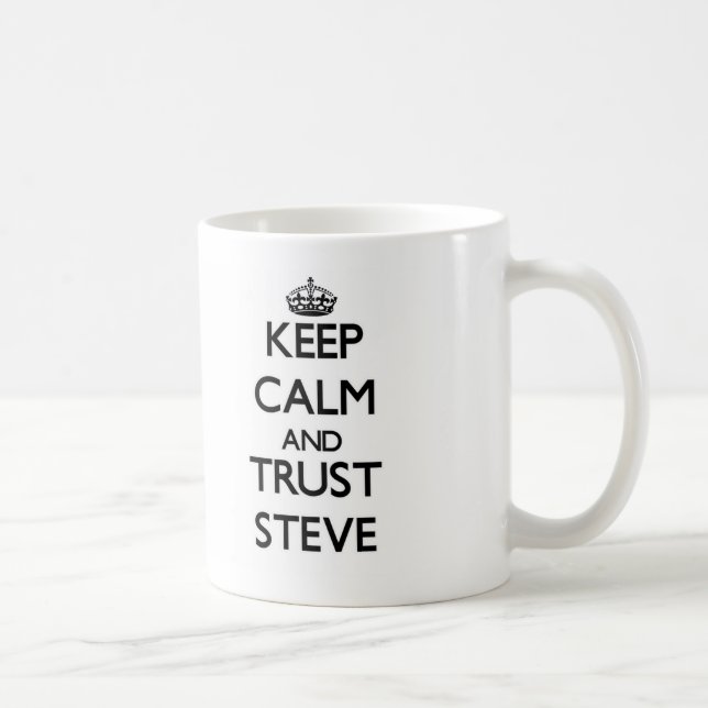 Lugna behålla och FÖRTROENDE Steve Kaffemugg (Höger)