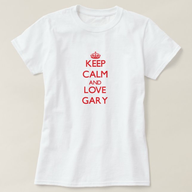 Lugna behålla och kärlek Gary T-shirt (Design framsida)