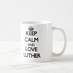 Lugna behålla och kärlek Luther Kaffemugg