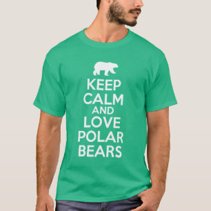 lugna behålla och polara björnar för kärlek tee shirt