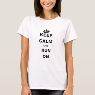 LUGNA BEHÅLLA OCH SPRINGA ON.png T Shirt