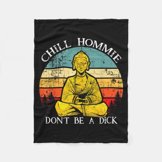 Lugna Kompis Var Inte En Sarcasm Buddha Citat Shir Fleecefilt (Framsidan)