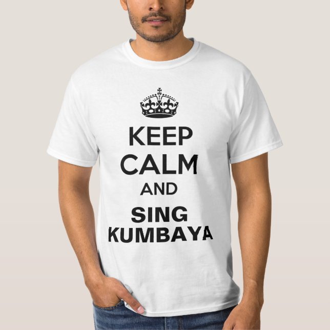 Lugna Kumbaya för behålla skjorta Tee Shirt (Framsida)