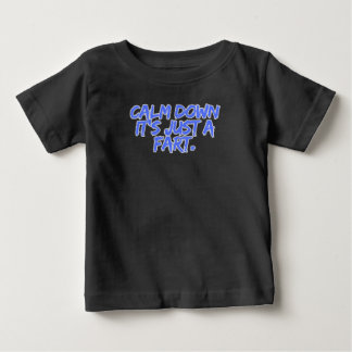 Lugna ner, det är bara en fjärt t shirt