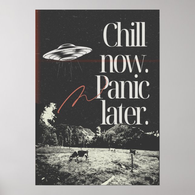 Lugna ner dig nu. Panikera senare. Anti Motivation Poster (Framsidan)