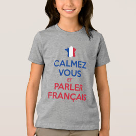 Lugna ner er och tala franska t shirt