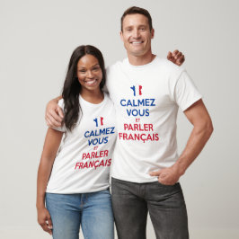 Lugna ner er och tala franska t shirt