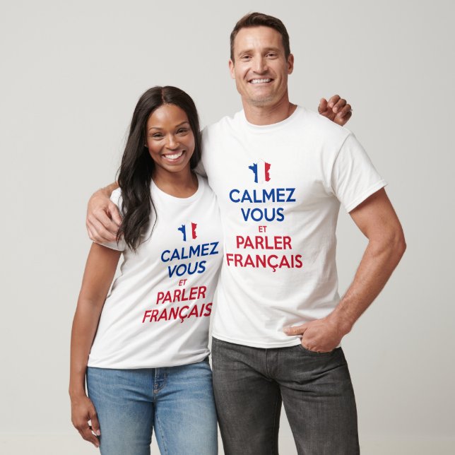Lugna ner er och tala franska t shirt (Unisex)
