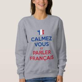 Lugna ner och tala franska t shirt