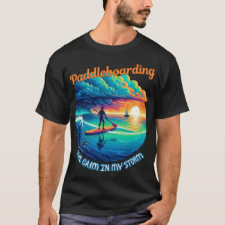 Lugnen i min storm - paddleboarding t shirt