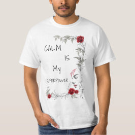 Lugnhet Är Min Superkraft | Självförtroende & Till T Shirt