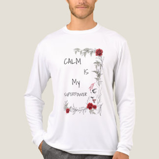 Lugnhet Är Min Superkraft | Självförtroende & Till T Shirt