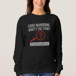 Luigi Mangione - Vad är historien? Mysterium hoodi T Shirt