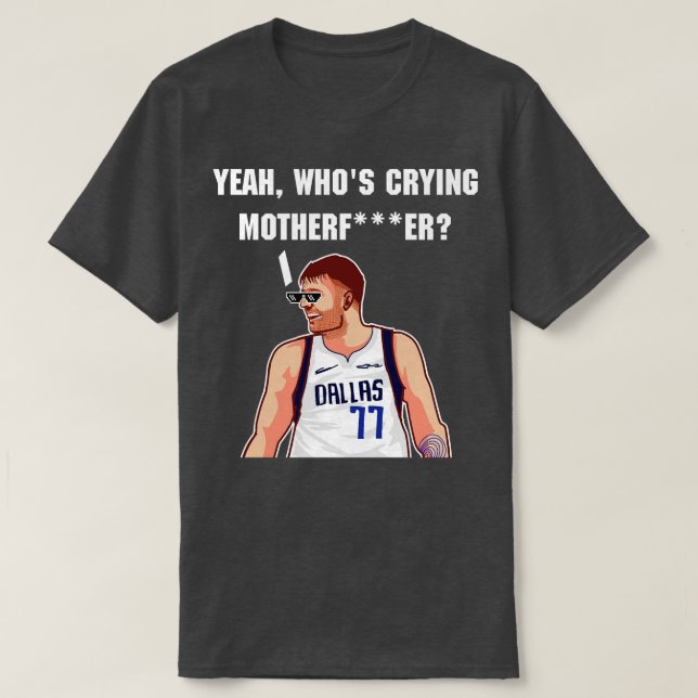 Luka doncic ja som gråter moderfader TShirt T Shirt (Design framsida)