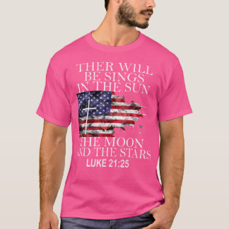Lukas 2125 Det Kommer Att Finnas Tecken I Solen Må T Shirt