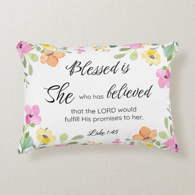 Luke 1:45 Blsed är Hon, Blommigten för kvinnors sk Prydnadskudde (Framsidan)