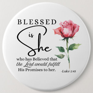 Luke 1:45 Blsed är Ro Flower Knapp