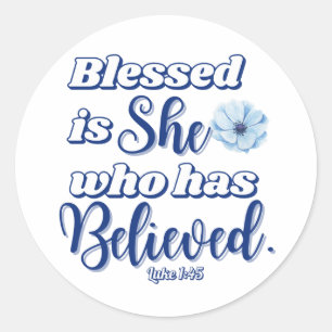 Luke 1:45 Blsed är som har trott blå blomma Runt Klistermärke