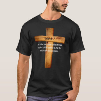 Luke 8 17 Jesus Matters Heliga Bible Scripture2850 T Shirt