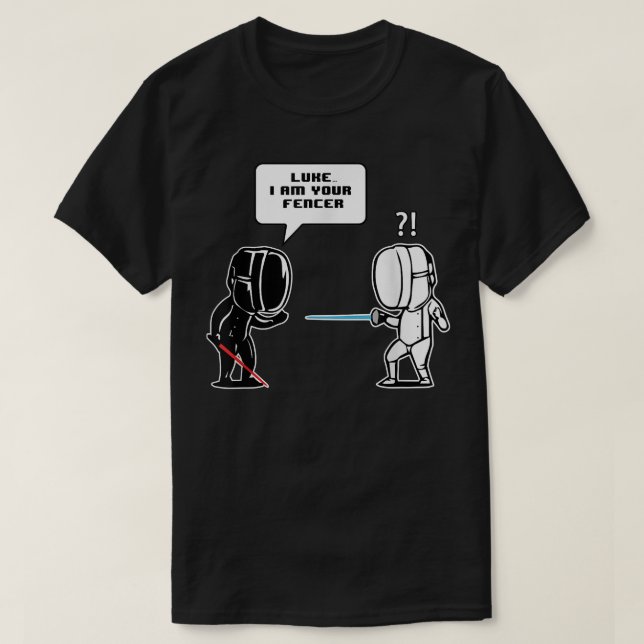 Luke I am Your Fencer Funny Fencing Gift  T Shirt (Design framsida)