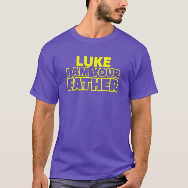 Luke jag är din far rolig fadersdagspresent t shirt (Framsida)