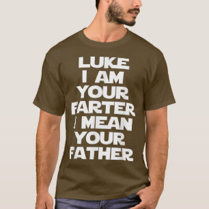 Luke jag är din farter (Far) roliga som säger fart T Shirt
