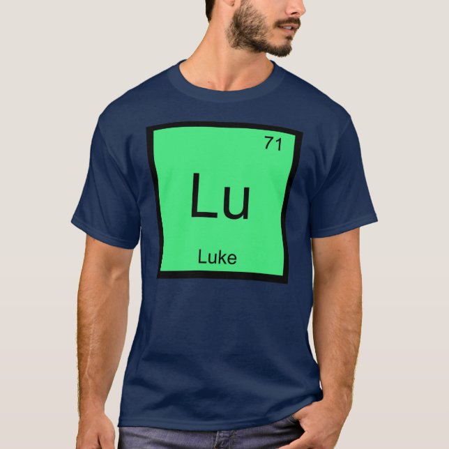 Luke Namn Kemiskt Element Periodiska Systemet T Shirt (Framsida)