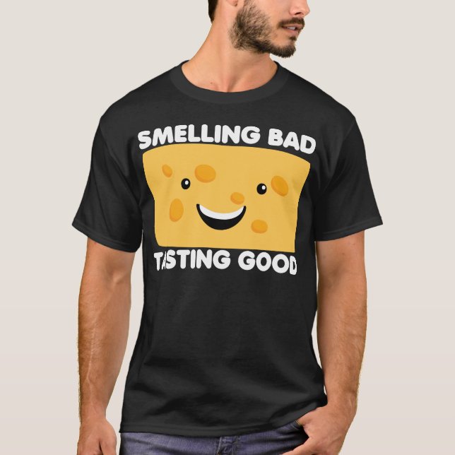 luktande dålig smakning av bra rolig ost t shirt (Framsida)