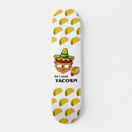Luktar jag tacos?! Senor Gato Skateboard